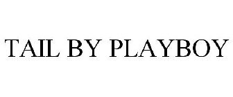 TAIL BY PLAYBOY