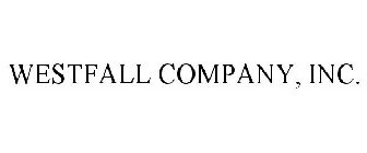 WESTFALL COMPANY, INC.