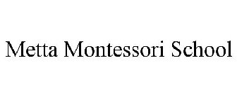 METTA MONTESSORI SCHOOL