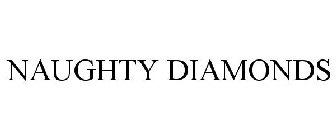 NAUGHTY DIAMONDS