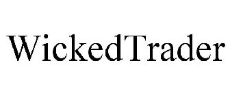 WICKEDTRADER