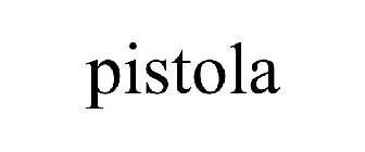 PISTOLA