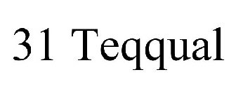 31 TEQQUAL