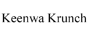 KEENWA KRUNCH