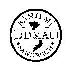 BÁNH MÌ DD MAU SANDWICH
