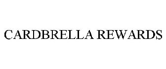 CARDBRELLA REWARDS