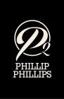 P2 PHILLIP PHILLIPS