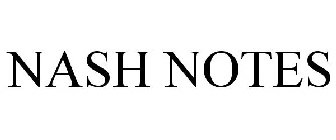 NASH NOTES