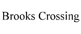 BROOKS CROSSING