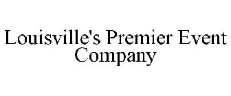 LOUISVILLE'S PREMIER EVENT COMPANY