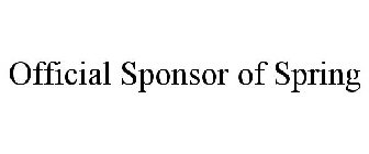 OFFICIAL SPONSOR OF SPRING