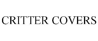 CRITTER COVERS