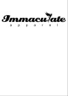 IMMACULATE