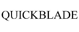QUICKBLADE