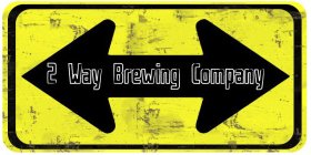 2 WAY BREWING COMPANY