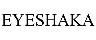 EYESHAKA
