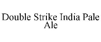 DOUBLE STRIKE INDIA PALE ALE