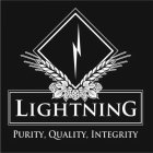 LIGHTNING PURITY QUALITY INTEGRITY