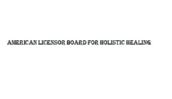 AMERICAN LICENSOR BOARD FOR HOLISTIC HEALING
