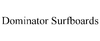 DOMINATOR SURFBOARDS