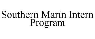 SOUTHERN MARIN INTERN PROGRAM