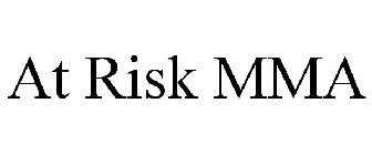 AT RISK MMA