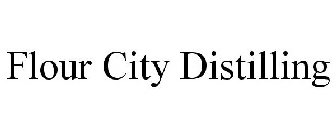 FLOUR CITY DISTILLING