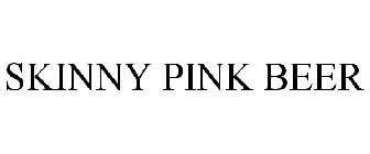 SKINNY PINK BEER