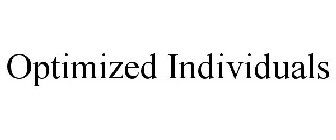 OPTIMIZED INDIVIDUALS