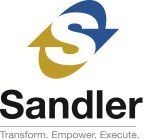 S SANDLER TRANSFORM. EMPOWER. EXECUTE.