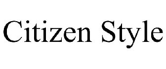 CITIZEN STYLE