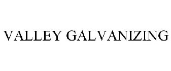 VALLEY GALVANIZING