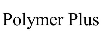 POLYMER PLUS