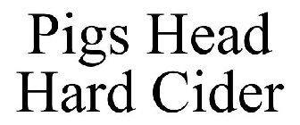 PIGS HEAD HARD CIDER