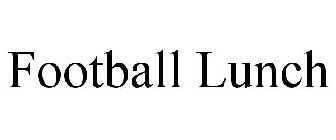 FOOTBALL LUNCH