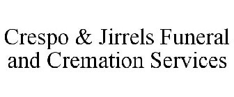 CRESPO & JIRRELS FUNERAL AND CREMATION SERVICES