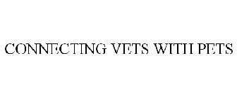 CONNECTING VETS WITH PETS