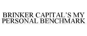 BRINKER CAPITAL'S MY PERSONAL BENCHMARK