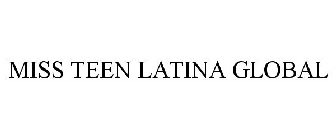 MISS TEEN LATINA GLOBAL