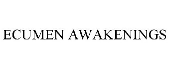 ECUMEN AWAKENINGS