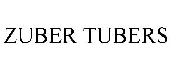 ZUBER TUBERS