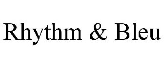 RHYTHM & BLEU