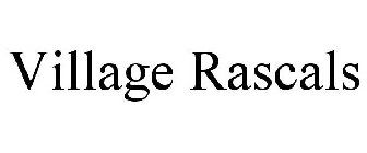 VILLAGE RASCALS