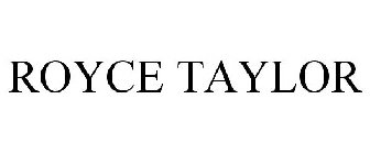 ROYCE TAYLOR
