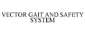 VECTOR GAIT AND SAFETY SYSTEM