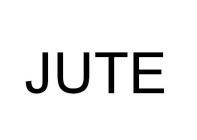 JUTE