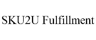 SKU2U FULFILLMENT