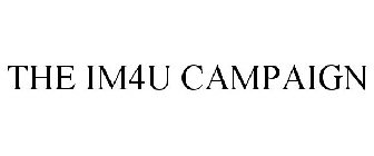 IM4U CAMPAIGN