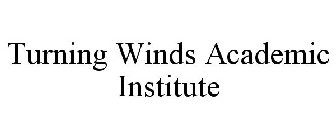 TURNING WINDS ACADEMIC INSTITUTE