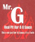JUST BAR-B-Q SAUCE, IT'S A TASTE